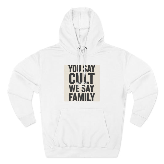 Cult Family Hoodie - Cozy White Fleece Sweatshirt, Family Reunion Gear, Unique Gift for Cult Lovers, Fun Statement Wear, Comfortable [...]